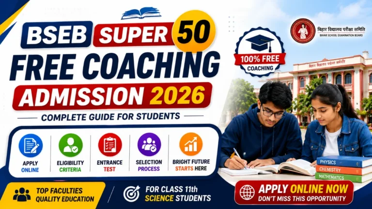 BSEB Super 50 Free Coaching Admission 2026: Apply Online, Eligibility, Entrance Test & Selection Process