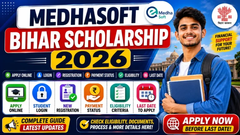 Medhasoft Bihar Scholarship 2026: Apply Online, Login, Registration, Payment Status, Eligibility & Last Date